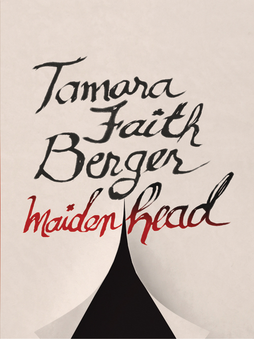 Title details for Maidenhead by Tamara Faith Berger - Available